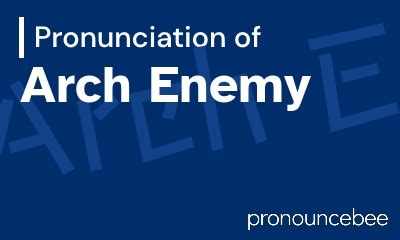 arch nemesis pronunciation|archnemesis pronunciation: How to pronounce archnemesis in .